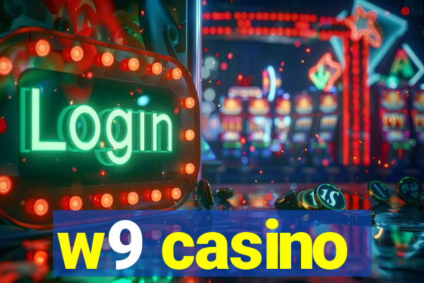 w9 casino